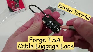 Forge TSA Cable Luggage Lock: Review & Tutorial (E.G. How To Change The Code Numbers)