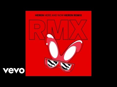 HEREN - Here & Now (Heren Remix) [Official Audio]