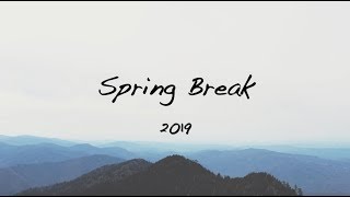 Spring Break 2019 - Smoky Mountains