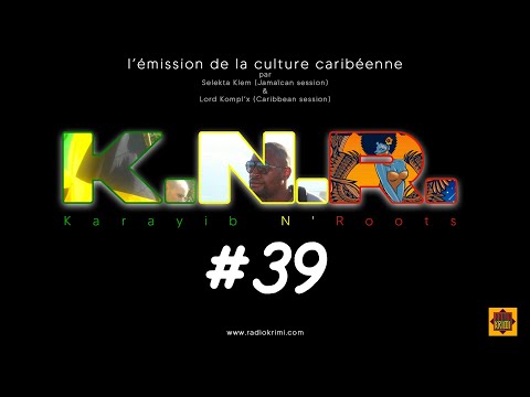 TEASER KNR - KARAYIB N'ROOTS #39 (Mai 2020)