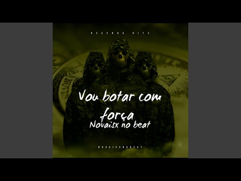 Vou Botar Com Força (Remix Arrochadeira)