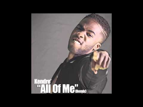 All Of Me (Remix) ft. Kendre' prod. by Burdxkeyz