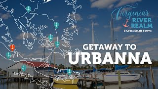 Visit Urbanna, Virginia - One of Our 9 Charming Small Towns