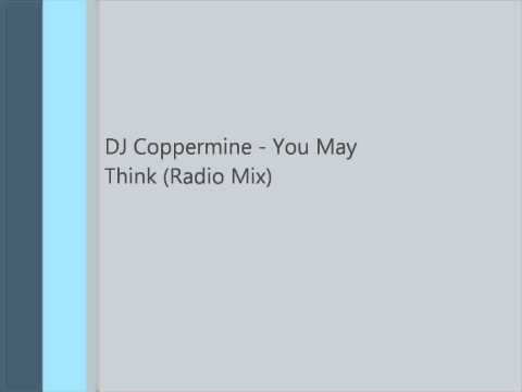 DJ Coppermine - You May Think