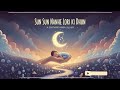 Sun Sun Nanhe Lori Ki Dhun Full Song Sleep Music Baby Go To Sleep Kids Lori Baby Lori