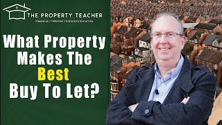 What Type of Property Makes The Best Buy to Let