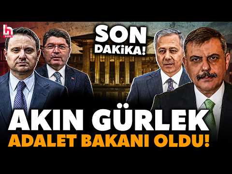 Yılmaz Tunç'un yerine Akın Gürlek yeni Adalet Bakanı; Mustafa Çiftçi de yeni İçişleri Bakanı oldu!