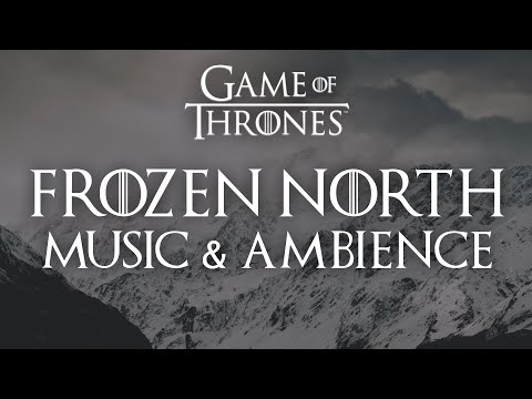The Frozen North | Game of Thrones Music & Ambience, Majestic Mountain Scenes
