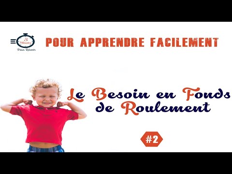 Le Besoin en Fonds de Roulement