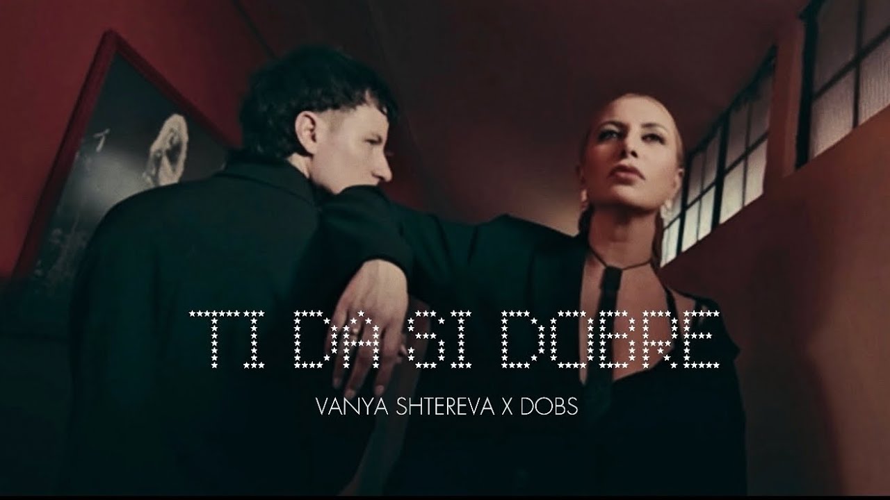 VANYA SHTEREVA x DOBS - TI DA SI DOBRE