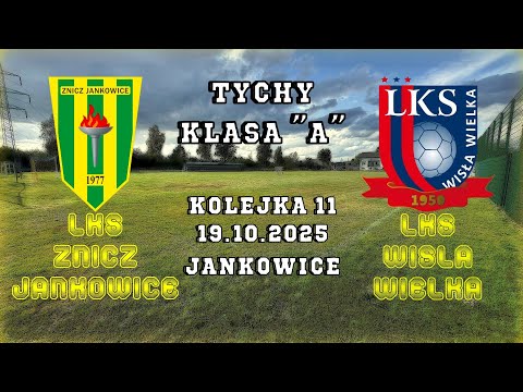 LKS Znicz Jankowice - LKS Wisła Wielka, 19.10.2025r.