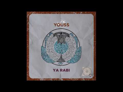 Ya Rabbi - يا ربٌي  - YOUSS SEDDAS