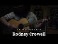 I Wish It Would Rain - Rodney Crowell