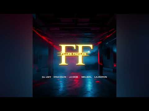 Filles Faciles -  JIXY, Dyas Delta, JJ ODB, Melmel & Lil Rayon