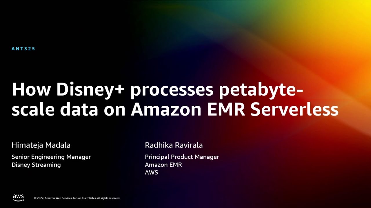 AWS re:Invent 2022 - How Disney processes clickstream data on Amazon EMR Serverless (ANT325)
