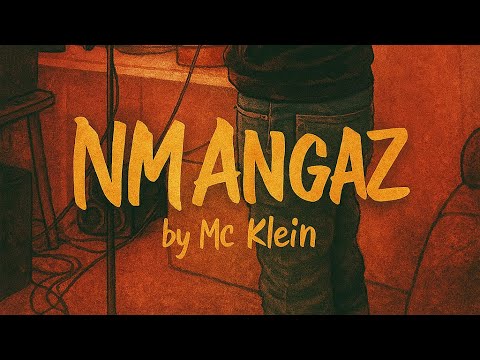 Mc Klein- Nam Angaz 