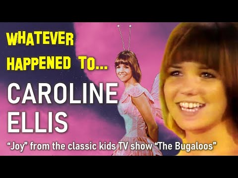 Whatever Happened to Caroline Ellis - Joy from TV's "The Bugaloos"