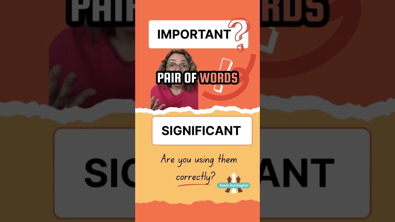 Vocab fix: significant and Important - what's the difference? #communication  #ielts #englishvocab