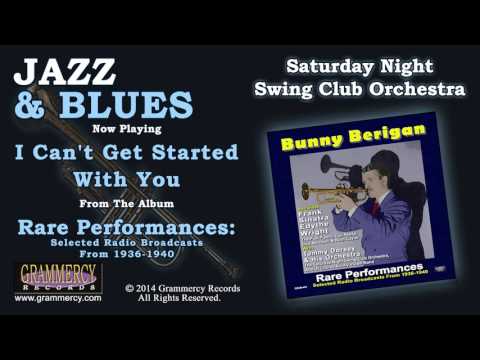 Saturday Night Swing Club Orchestra - I Can't Get Started With You