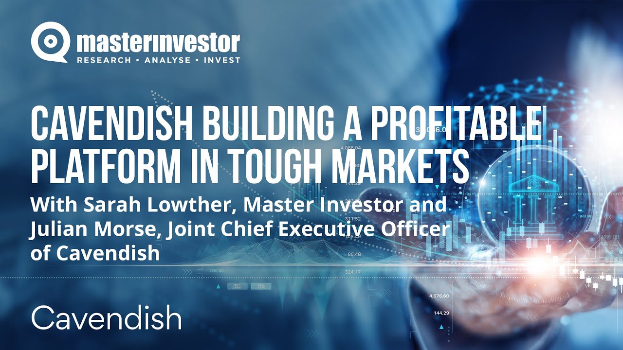 Cavendish building a profitable platform in tough markets
