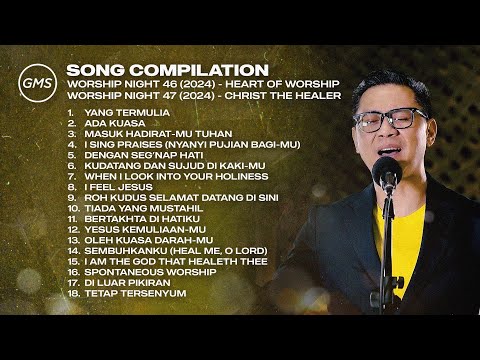 SONG COMPILATION - WORSHIP NIGHT 46 & 47 (2024) | GMS JAKARTA JAWA BARAT BANTEN