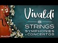 Vivaldi | Strings Symphonies & Concertos