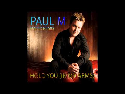 Paul Manners - Hold You In My Arms (Preview)