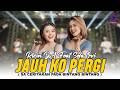 Jauh Ko Pergi Ririn DA Ft Sela Ovi Official Music Live L Sa Ceritakan Pada Bintang Bintang