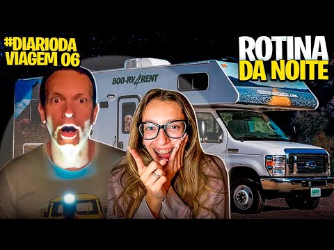 ROTINA DA NOITE NA VIAGEM DE MOTORHOME - DIÁRIO DA VIAGEM #6