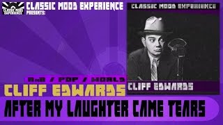 Cliff Edwards - After My Laughter Came Tears (1928)