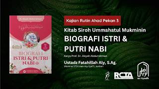 Download lagu [LIVE] Kitab Siroh Ummahatul Mukminin KISAH KHADIJAH BINTI KHUWAILID - Ustadz Fatahillah Aly, S.Ag. mp3