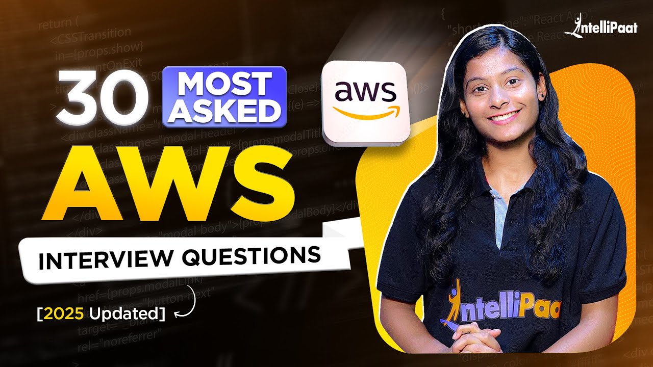 AWS Interview Questions And Answers 2025 | Top 30 AWS Interview Questions | Intellipaat