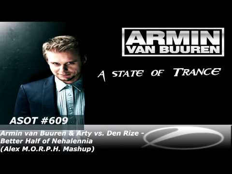Armin van Buuren & Arty vs Den Rize - Better Half of Nehalennia (Alex M.O.R.P.H. Mashup)