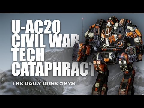 Brawling even harder! The Cataphract CTF-0XP with an UAC20 - Mechwarrior Online The Daily Dose #278