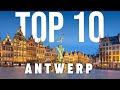 10 BEST Things To Do In Antwerp Antwerp Travel Guide