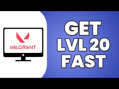 How To Get LVL 20 FAST In Valorant 2023 (Updated)