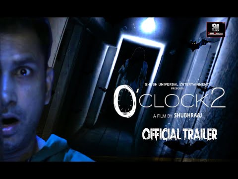 O'CLOCK 2 | Trailer |SHUBHRAAJ