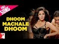 Dhoom Machale Dhoom - Full Song - DHOOM:3 ...