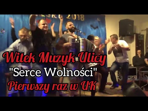 Witek zaśpiewał SERCE WOLNOSCI w UK!  PUBLICZNOSC NA SCENIE!