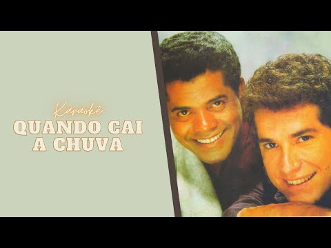 Quando Cai A Chuva - João Paulo e Daniel