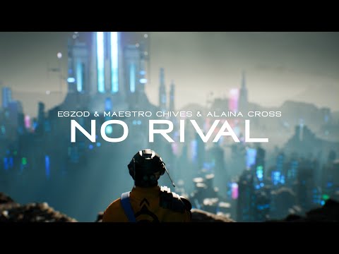 Egzod, Maestro Chives & Alaina Cross - No Rival [Official Lyric Video]