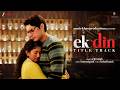 Arijit Singh X Aamir Khan 𝗘𝗸 𝗗𝗶𝗻 𝗧𝗶𝘁𝗹𝗲 𝗧𝗿𝗮𝗰𝗸 Sai Pallav