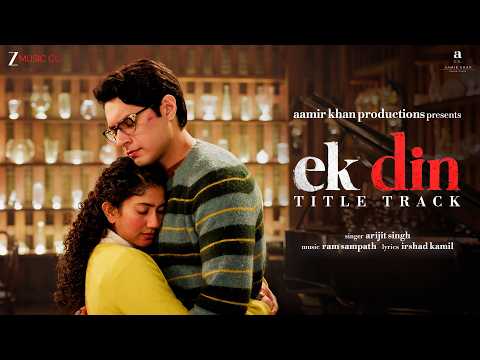 Ek Din (Title Track) — watch video