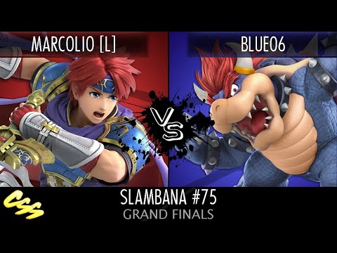 [Slambana #75] Grand Finals: Marcolio [L] (Roy) vs. Blue06 (Bowser) (Part 1)