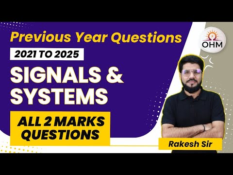 GATE 2021–2025 Signals & Systems PYQs (ECE/EE) (2 Marks Question) | LIVE Problem Solving & Concepts