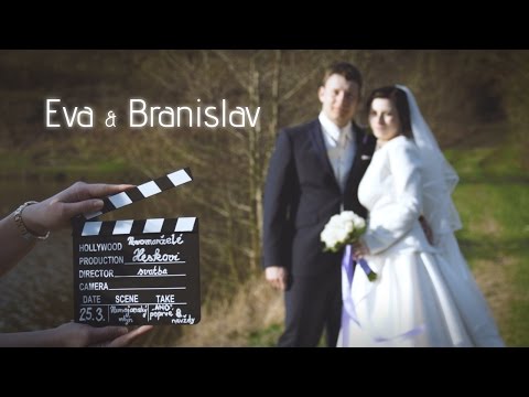 Eva & Branislav 25.03.2017 / Svatební video