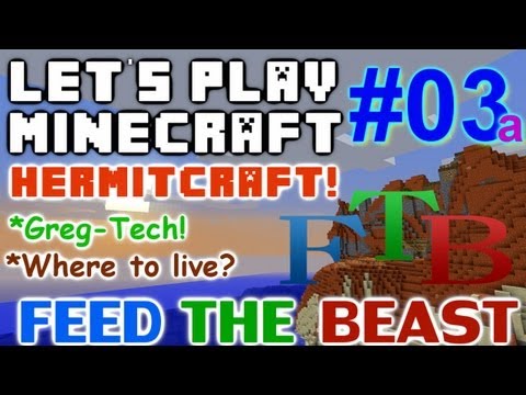 Let's Play Minecraft Hermit FTB ep. 3a - New GregTech Stuff & New Home