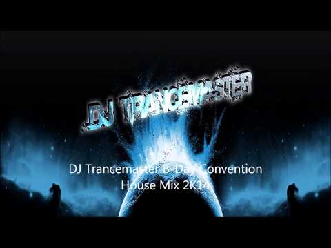 B Day Convention House Mix  2K14