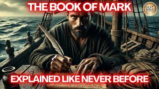 The Book of Mark: The Most Unique Gospel Explained