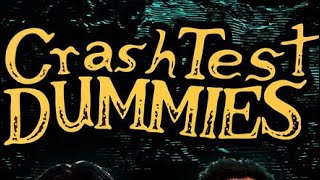 How does a duck know LIVE - Crash Test Dummies on March 9th, 2022 in Boston